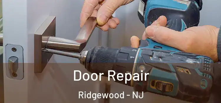 Door Repair Ridgewood - NJ