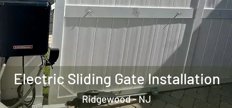  Electric Sliding Gate Installation Ridgewood - NJ