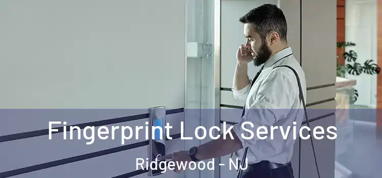 Fingerprint Lock Services Ridgewood - NJ