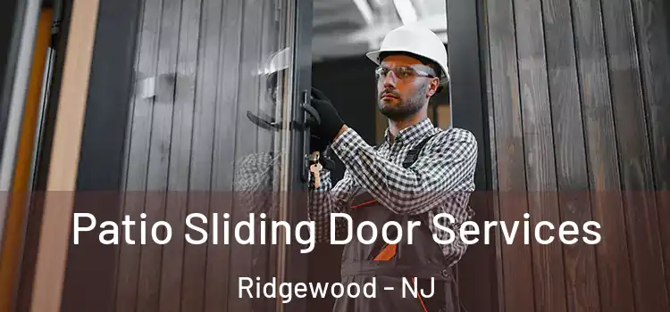 Patio Sliding Door Services Ridgewood - NJ