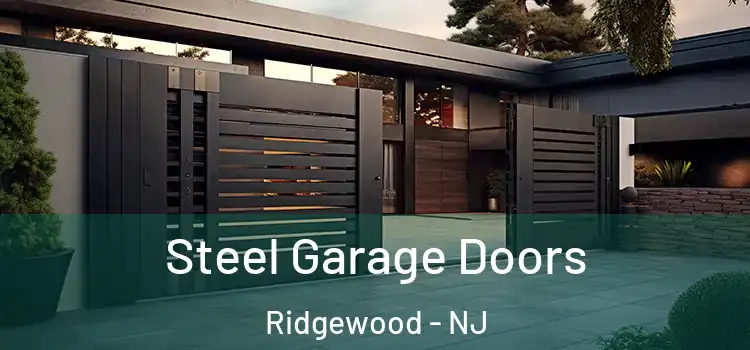 Steel Garage Doors Ridgewood - NJ